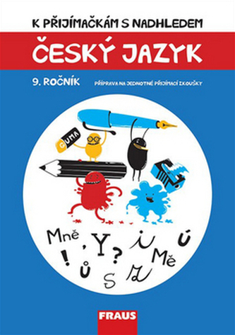 Tato kniha je k dispozici pro zájmový kroužek Příprava k přijímacím zkouškám z českého jazyka